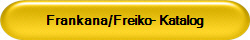 Frankana/Freiko- Sortiment